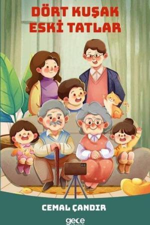 Dört Kuşak Eski Tatlar