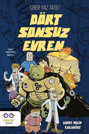 Dört Sonsuz Evren Siber Yaz Tatili