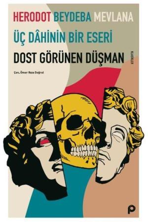 Dost Görünen Düşman Üç Dahinin Bir Eseri