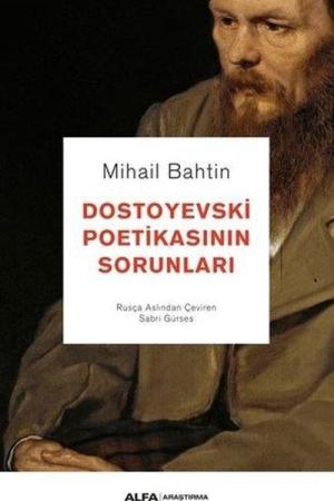 Dostoyevski Poetikasının Sorunları