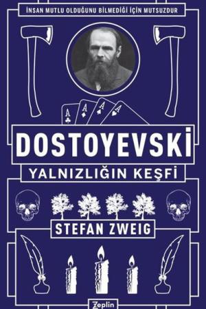 Dostoyevski : Yalnızlığın Keşfi