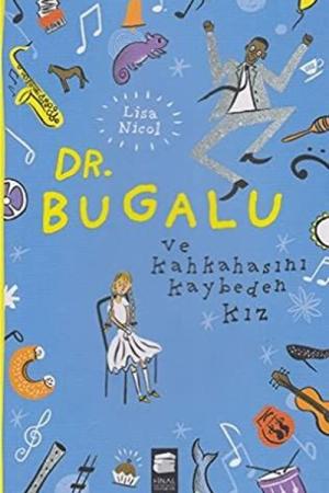 Dr. Bugalu ve Kahkahasını Kaybeden Kız