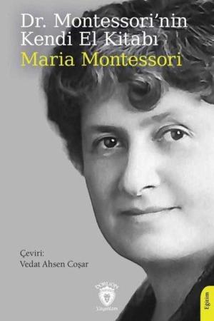 Dr. Montessori'nin Kendi El Kitabı