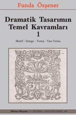 Dramatik Tasarımın Temel Kavramları 1