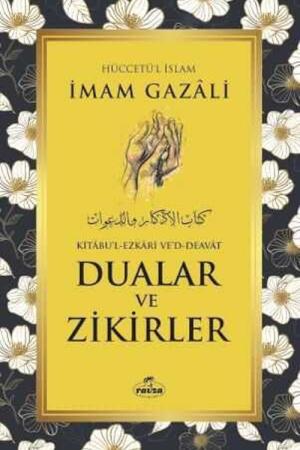 Dualar ve Zikirler (Kitabu'l-Ezkari Ve'd-Deavat)