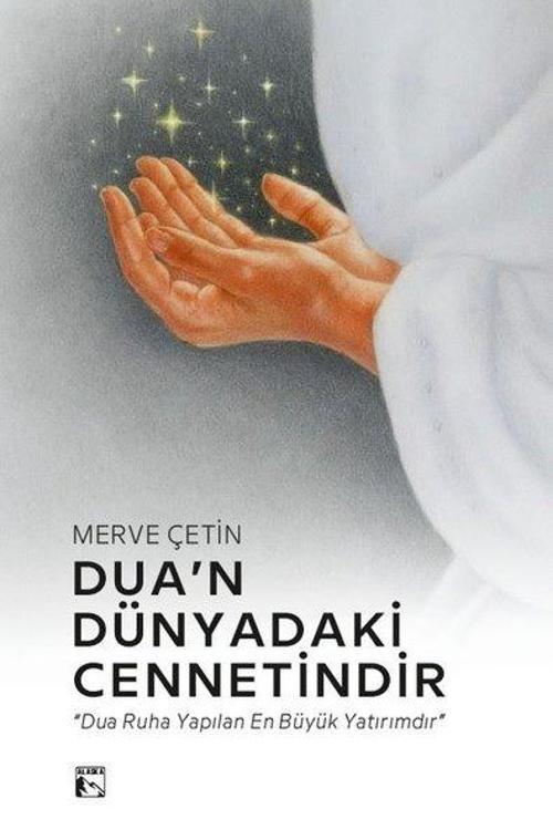 Dua'n Dünyadaki Cennetindir
