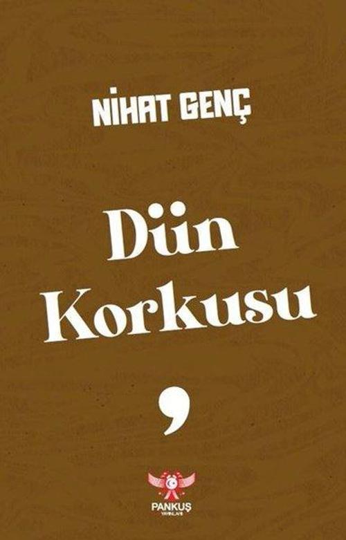 Dün Korkusu