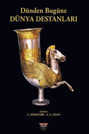 Dünden Bugüne Dünya Destanları