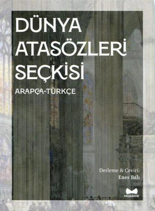 Dünya Atasözleri Seçkisi (Arapça-Türkçe)