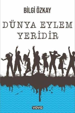 Dünya Eylem Yeridir