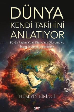 Dünya Kendi Tarihini Anlatıyor