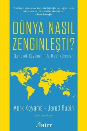 Dünya Nasıl Zenginleşti?