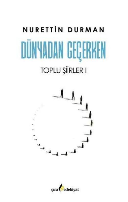 Dünyadan Geçerken Toplu Şiirler I