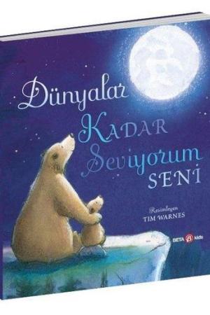 Dünyalar Kadar Seviyorum Seni