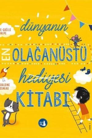 Dünyanın En Olağanüstü Hediyesi Kitabı