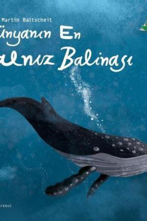 Dünyanın En Yalnız Balinası