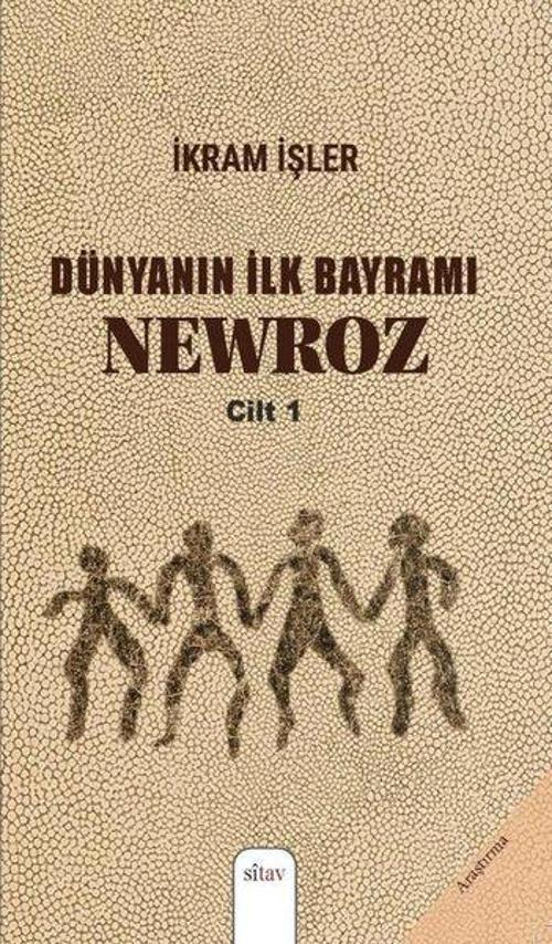 Dünyanın İlk Bayramı NEWROZ