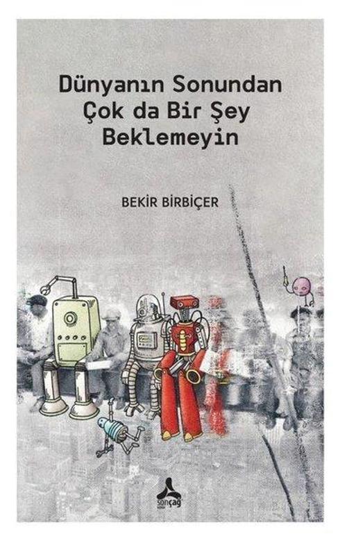 Dünyanın Sonundan Çok Da Bir Şey Beklemeyin