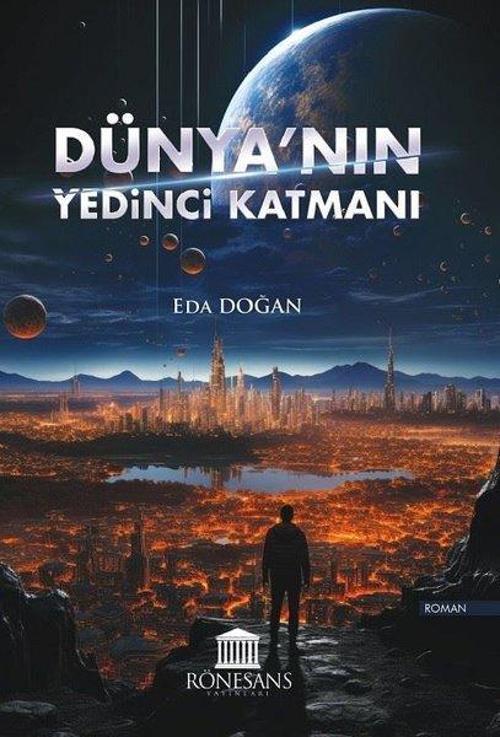 Dünya’nın Yedinci Katmanı