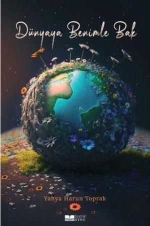Dünyaya Benimle Bak