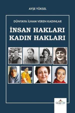 Dünyaya İlham Veren Kadınlar / İnsan Hakları-Kadın Hakları