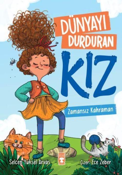 Dünyayı Durduran Kız Zamansız Kahraman