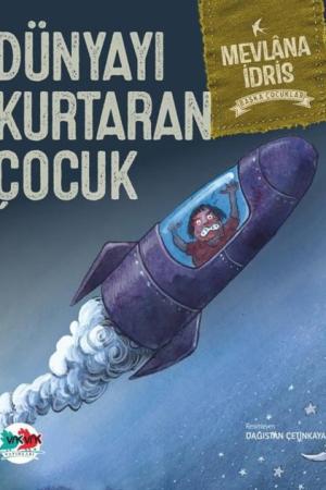 Dünyayı Kurtaran Çocuk (Karton Kapak)