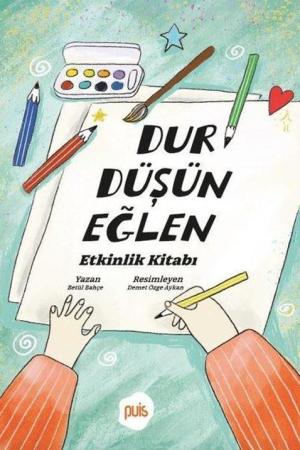 Dur Düşün Eğlen Etkinlik Kitabı