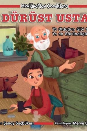 Dürüst Usta / Mevlana’dan Çocuklara