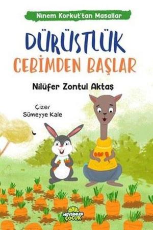 Dürüstlük Cebimden Başlar / Ninem Korkut'tan Masallar