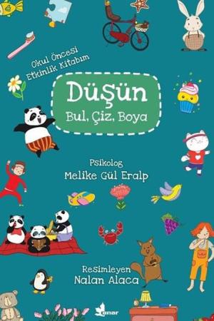 Düşün, Bul, Çiz, Boya Okul Öncesi Etkinlik Kitabım