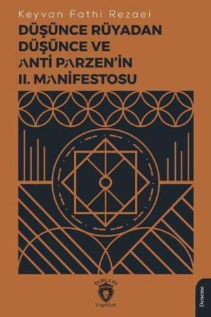 Düşünce Rüyadan Düşünce ve Anti Parzen'in II. Manifestosu