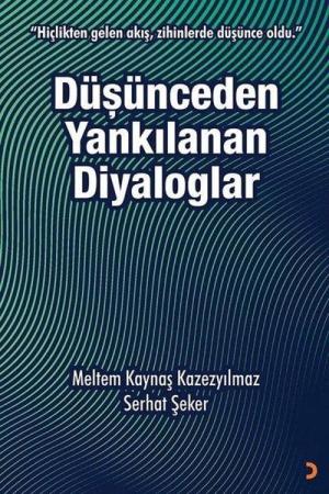 Düşünceden Yankılanan Diyaloglar