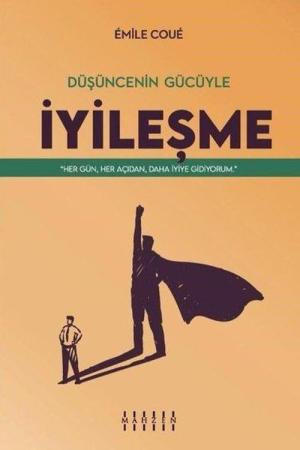 Düşüncenin Gücüyle İyileşme
