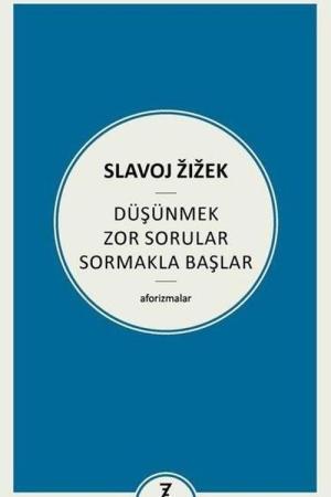 Düşünmek Zor Sorular Sormakla Başlar