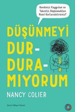 Düşünmeyi Durduramıyorum