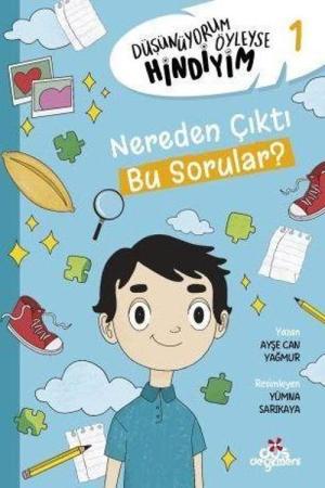 Düşünüyorum Öyleyse Hindiyim 1 / Nerden Çıktı Bu sorular?