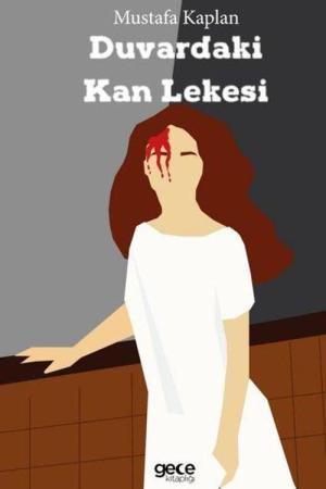 Duvardaki Kan Lekesi