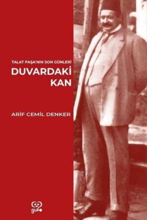 Duvardaki Kan Talat Paşa’nın Son Günleri