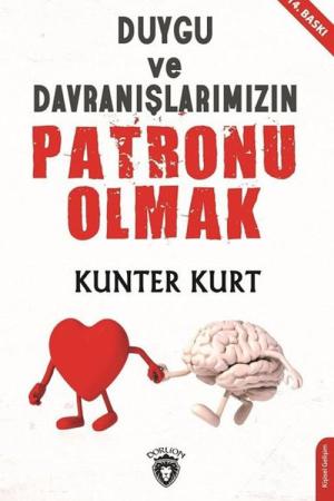 Duygu ve Davranışlarımızın Patronu Olmak