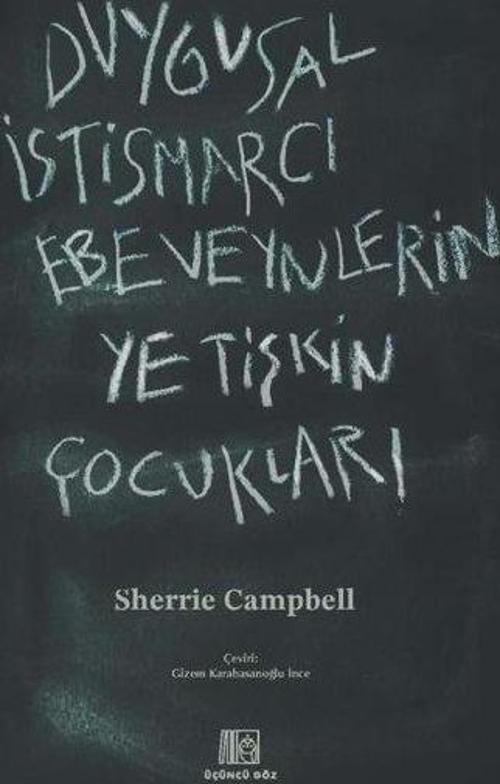 Duygusal İstismarcı Ebeveynlerin Yetişkin Çocukları