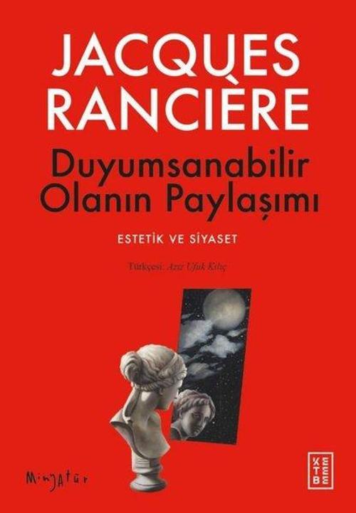 Duyumsanabilir Olanın Paylaşımı Estetik ve Siyaset