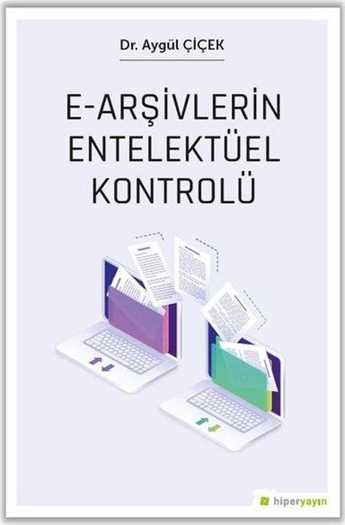 e-Arşivlerin Entelektüel Kontrolü