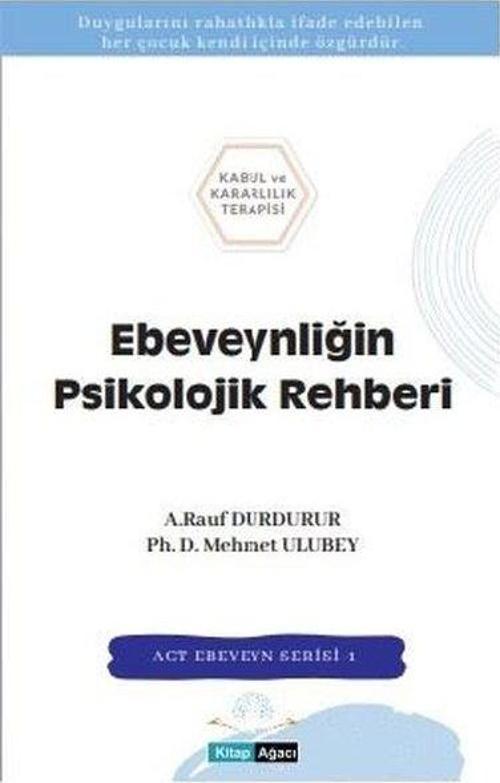 Ebeveynliğin Psikolojik Rehberi