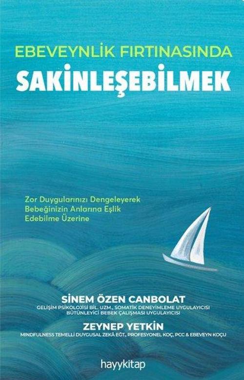 Ebeveynlik Fırtınasında Sakinleşebilmek