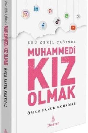 Ebu Cehil Çağında Muhammedi Kız Olmak