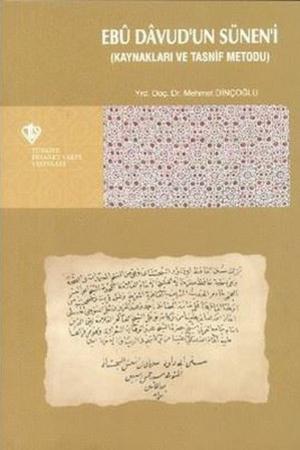 Ebu Davud'un Sünen'i (Kaynakları ve Tasnif Metodu)