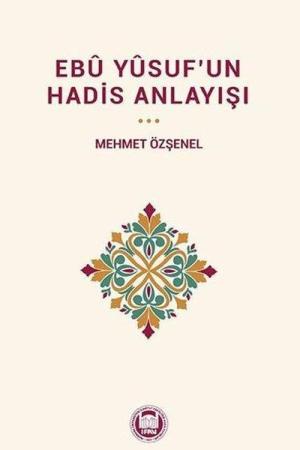 Ebû Yûsuf'un Hadis Anlayışı