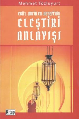 Ebü'l-Mu‘in En-Nesefi'nin Eleştiri Anlayışı