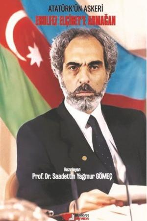 Ebulfez Elçibey'e Armağan